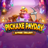 Pickaxe Payday Action Collect