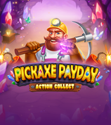 Pickaxe Payday Action Collect